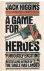 Higgins, Jack - A game for heroes