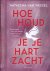 Hoe houd je je Hart zacht: ...