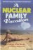 A Nuclear Family Vacation. ...