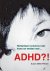 Otten-Pablos, Suzan - ADHD?!