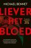 Liever het bloed