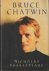 Shakespeare, Nicholas - Bruce Chatwin