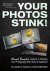 Your Photos Stink