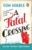 Tom Hindle - A Fatal Crossing Agatha Christie meets Titanic in this unputdownable mystery