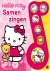  - Hello Kitty  -   Samen zingen