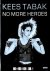Kees Tabak - No More Heroes