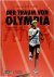 Der Traum von Olympia Die G...