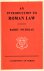 Nicholas, Barry. - An introduction to roman law.