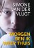Morgen ben ik weer thuis / ...