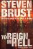 Brust, Steven - To Reign in Hell