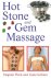 Dagmar Fleck ; Liane Jochum - Hot Stone and Gem Massage