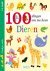 100 dingen om me heen - 100 dingen om me heen dieren / Eendjesreeks / 0