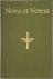 Nova et Vetera.  25 jaar Ve...