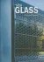 Uffelen, Chris van. - Clear glass : creating new perspectives.