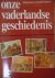 Onze vaderlandse geschiedenis
