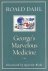 Dahl, Roald - George marvelous medicine