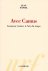Daniel, Jean - Avec Camus; comment resister a l'air du temps
