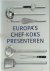 Europa's chef-koks presente...