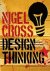 Prof. Nigel Cross - Design Thinking - Understanding How Designers Think and Work