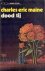 Maine, Charles E. - Dood Tij