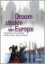 Onbekend - Droomsteden Van Europa