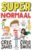 Chris Smith ; Greg James - Super Normaal