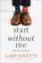 Gary Janetti - Start Without Me