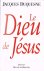 Duquesne, J. - Le Dieu de Jésus