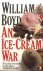 Boyd, William - An Ice-Cream War