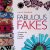 Fabulous Fakes: A Passion f...