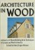 Architecture in Wood: a His...