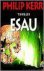 Philip Kerr - Esau