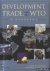 Hoekman, Bernard  Aaditya Mattoo  Philip English (edited by) - Development, Trade, and the WTO: A Handbook