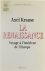 La Renaissence : voyage à ...