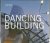 Dancing Building