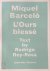 Miquel Barceló l'Ours blessé
