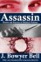 Bowyer Bell J - Assassin - Theory and Practice of Political Violence