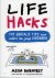 Life hacks. 134 geniale tip...