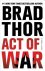 Brad Thor - Act of War