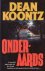 Koontz, Dean - Onderaards