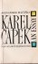 Matuška, Alexander - Karel Čapek. An Essay: [Man against Destruction]