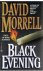 Morrell, David - Black Evening