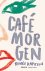 Kapitein, Renée - Café Morgen