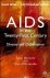 AIDS in the Twenty-First Ce...