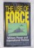 The use of force. Military ...