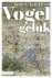 Vogelgeluk Vogelverhalen va...