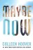 Colleen Hoover - Maybe Now
