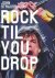 John Strausbaugh - Rock 'Til You Drop