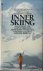 Gallwey, Timothy  Bob Kriegel - Inner Skiing. Mastering the slopes through mind/body awareness