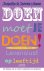 Doen moet je doen!